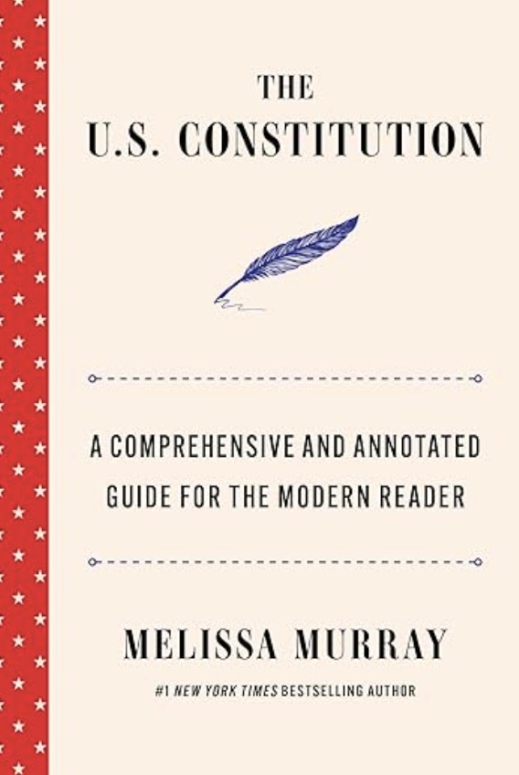Review: The U.S. Constitution — A Comprehensive and Annotated Guide for the Modern Reader